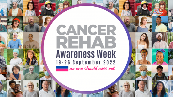 Cancer Rehab Awareness Week 2022