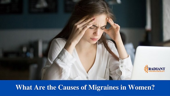 What Are the Causes of Migraines in Women?