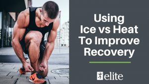 Ice vs Heat To Improve Recovery